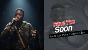 Afeez Adeshina, popularly known as Destiny Boy